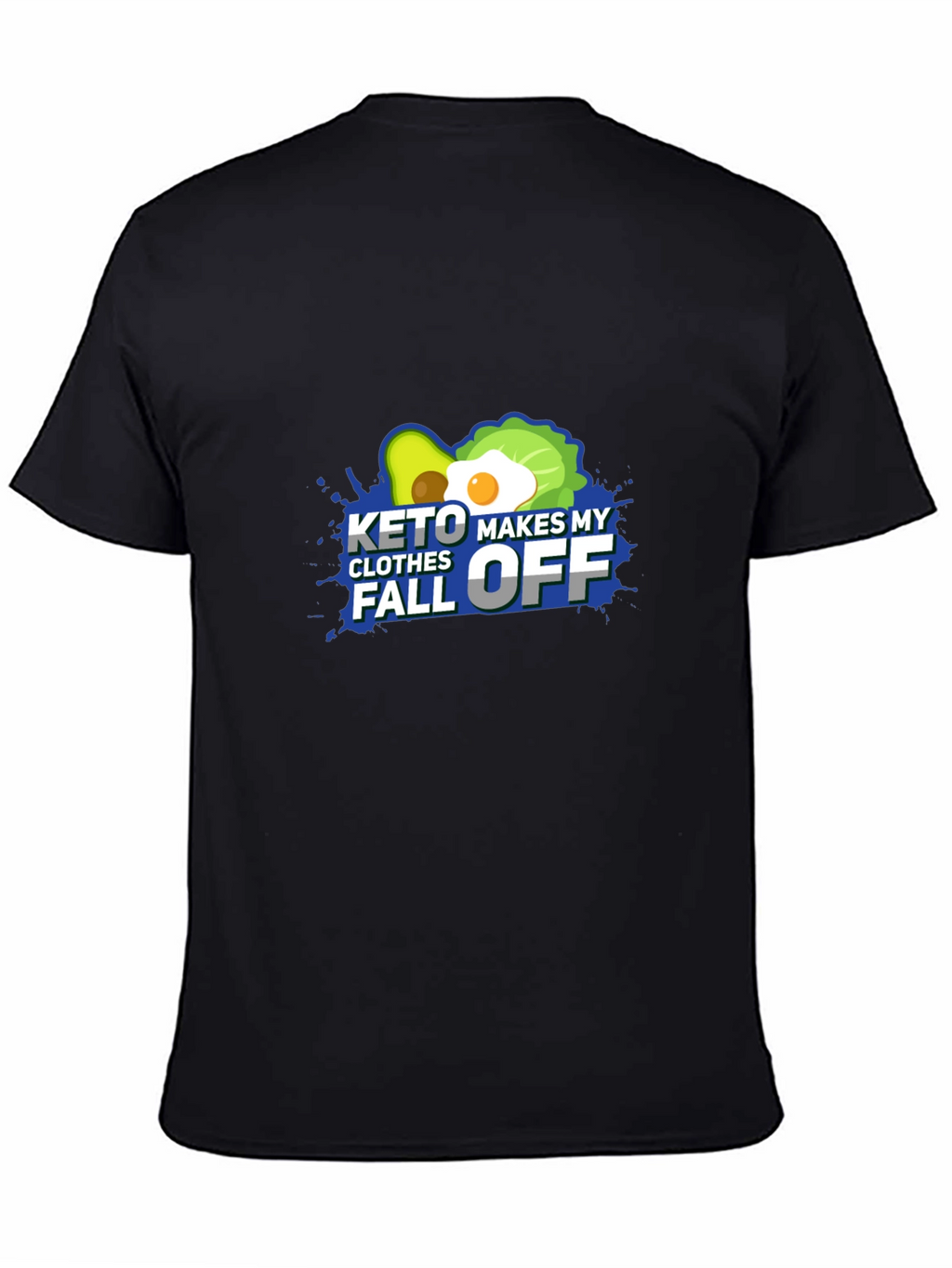 Keto Makes My Clothes Fall Off - Black T-Shirt