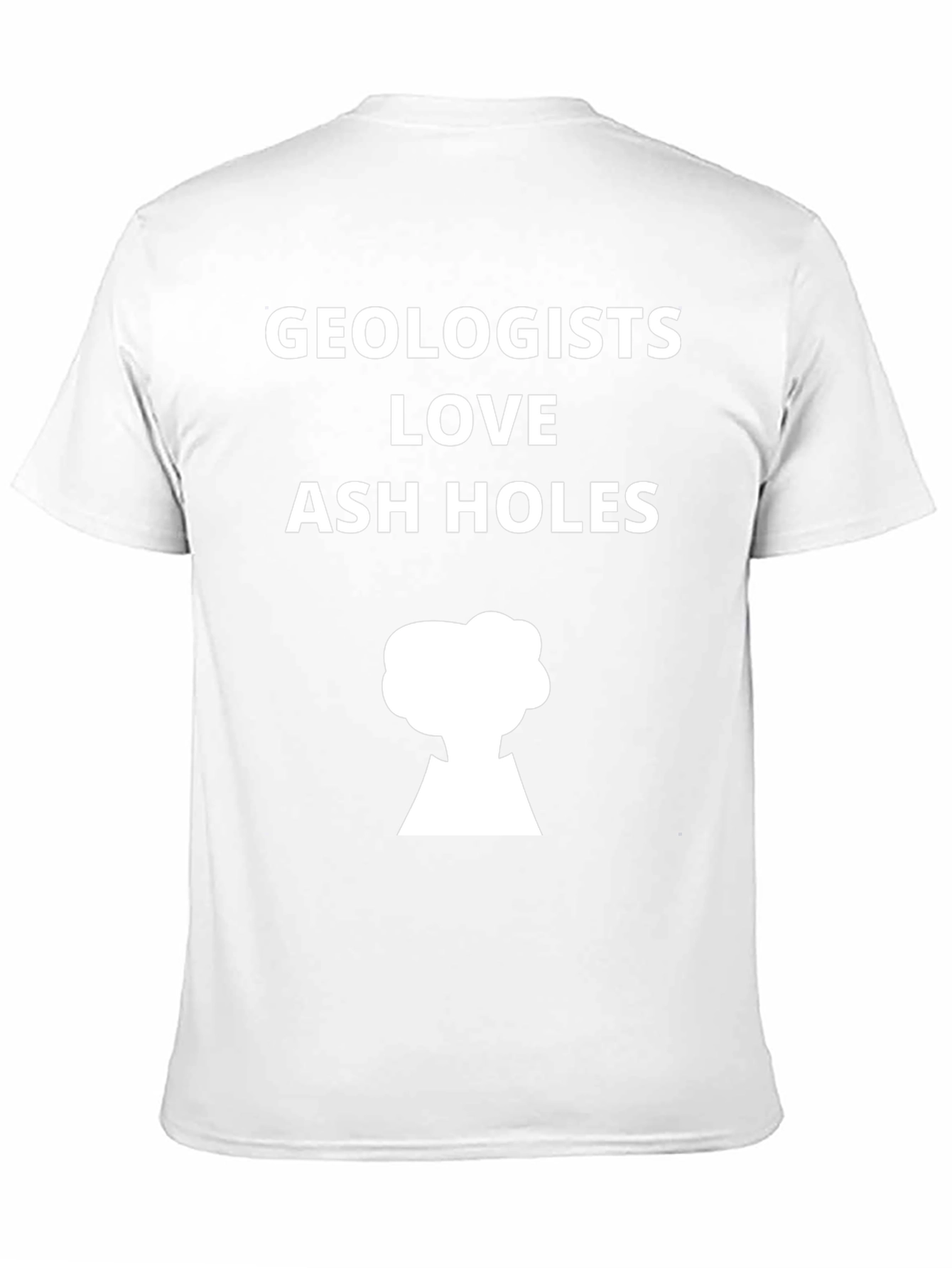 Geologists Love Ash Holes Graphic T-Shirt