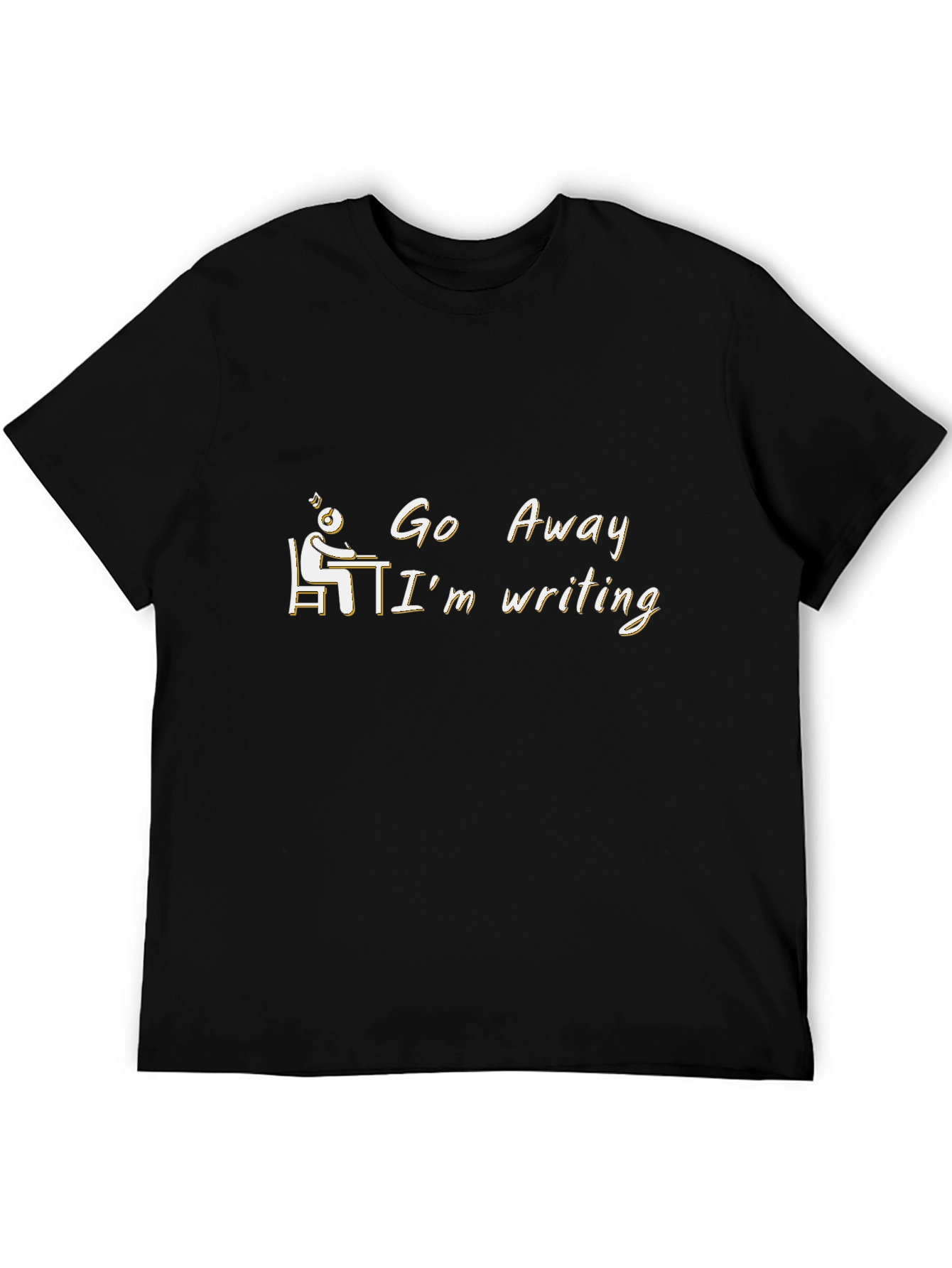 Go Away Im Writing T-Shirt Novelty Writer Gift