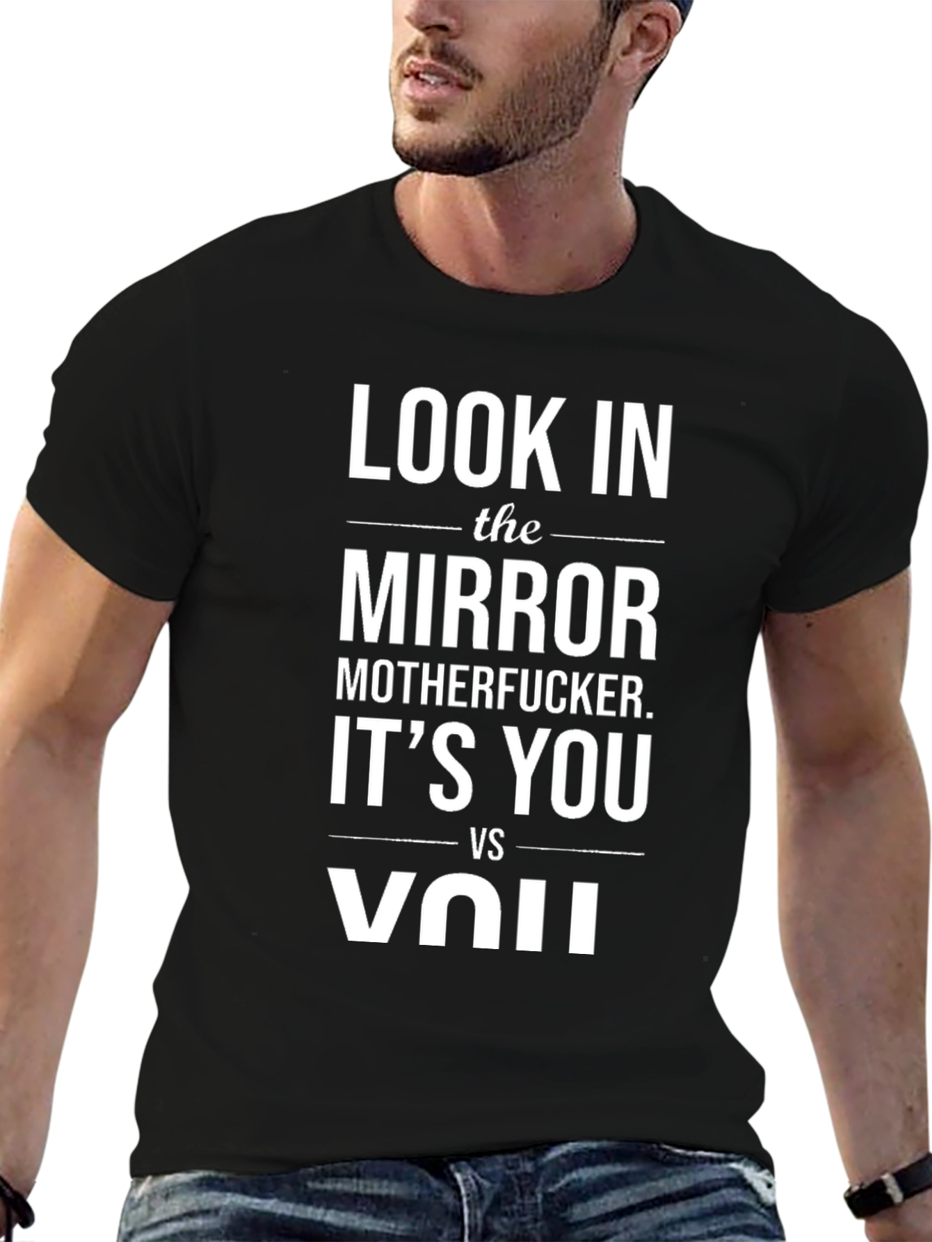 Look In The Mirror Motherfucker T-Shirt