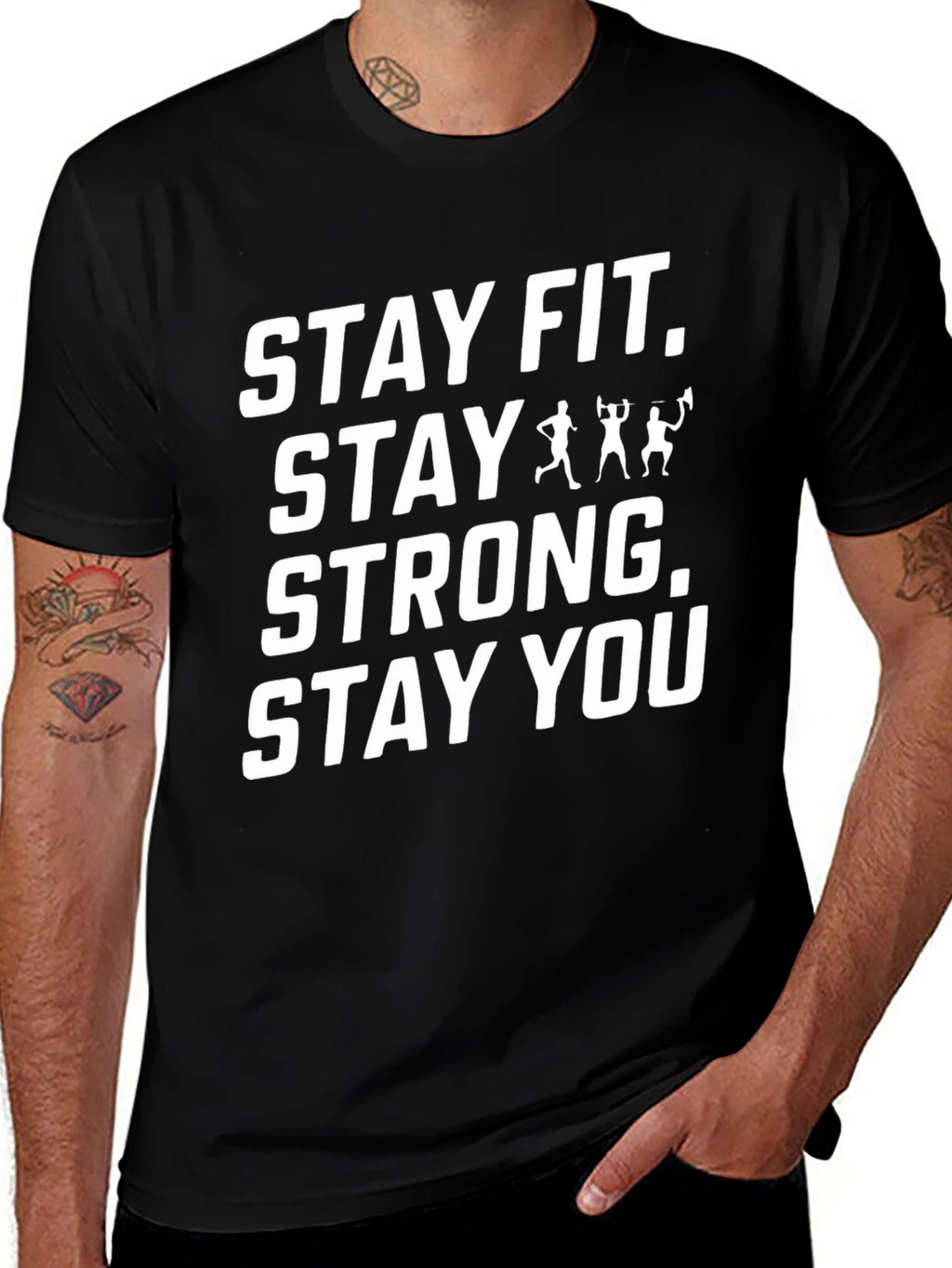 Stay Fit Stay Strong T-Shirt - Motivation Tee