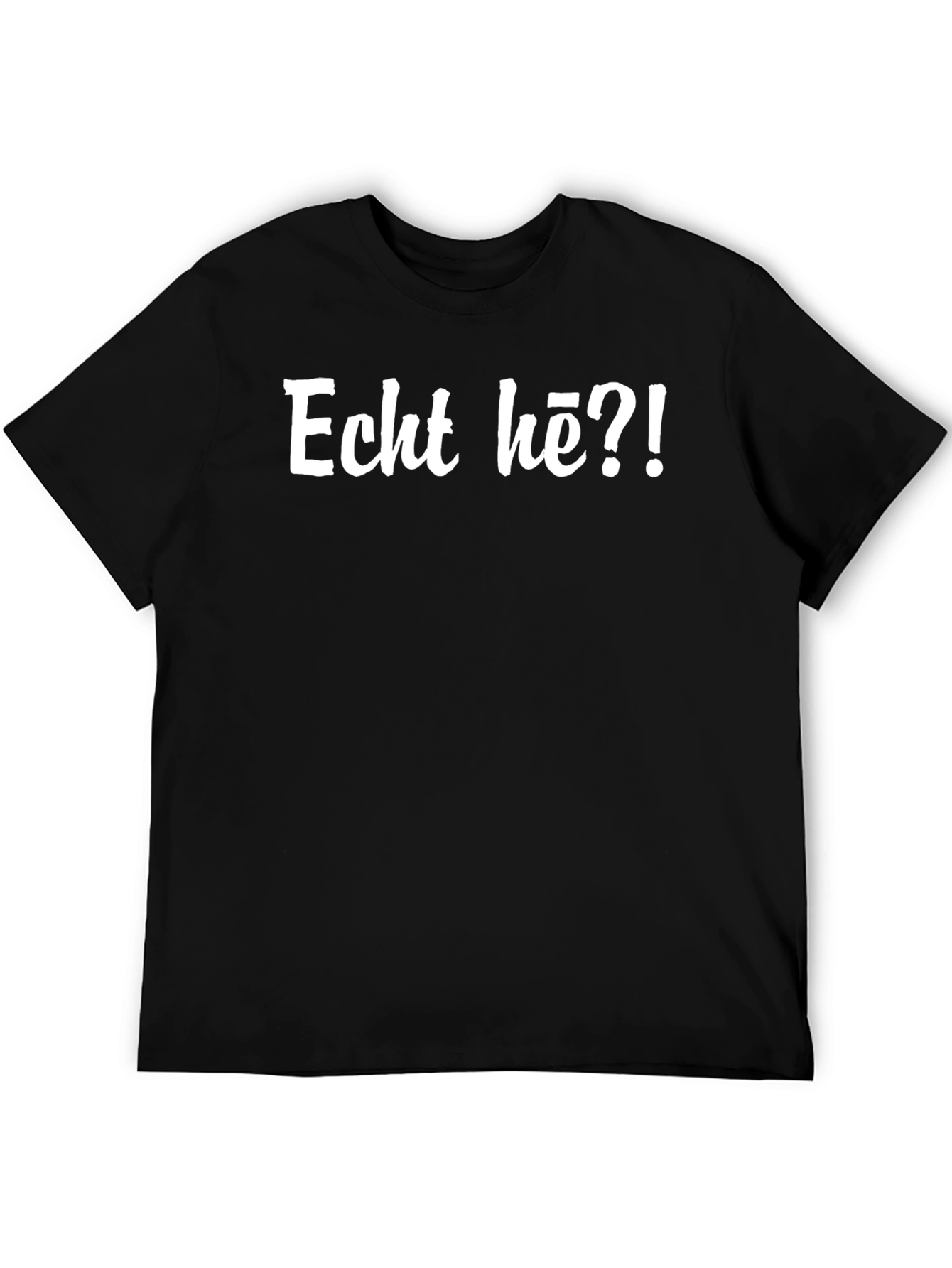 Echt hè?! T-shirt - Black Graphic Tee