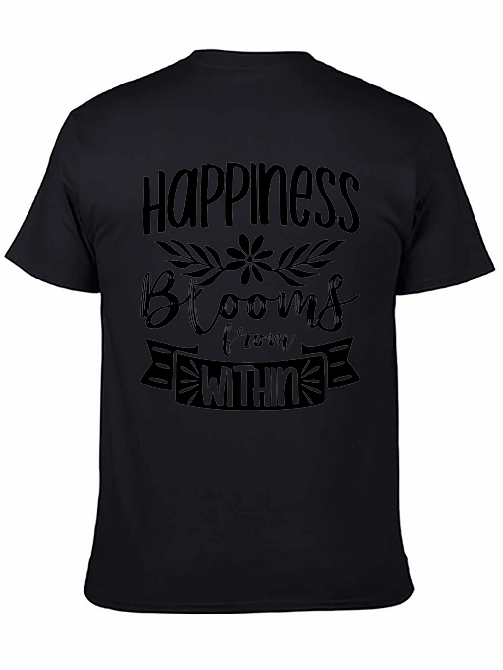Happiness Blooms T-Shirt - Inspirational Graphic Tee