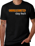 Unvaccinated Stay Back Graphic Tee
