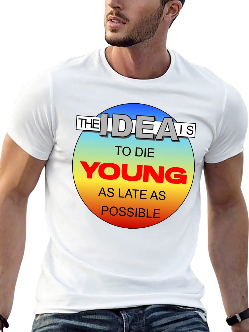 Die Young T-Shirt - Live Life to the Fullest!