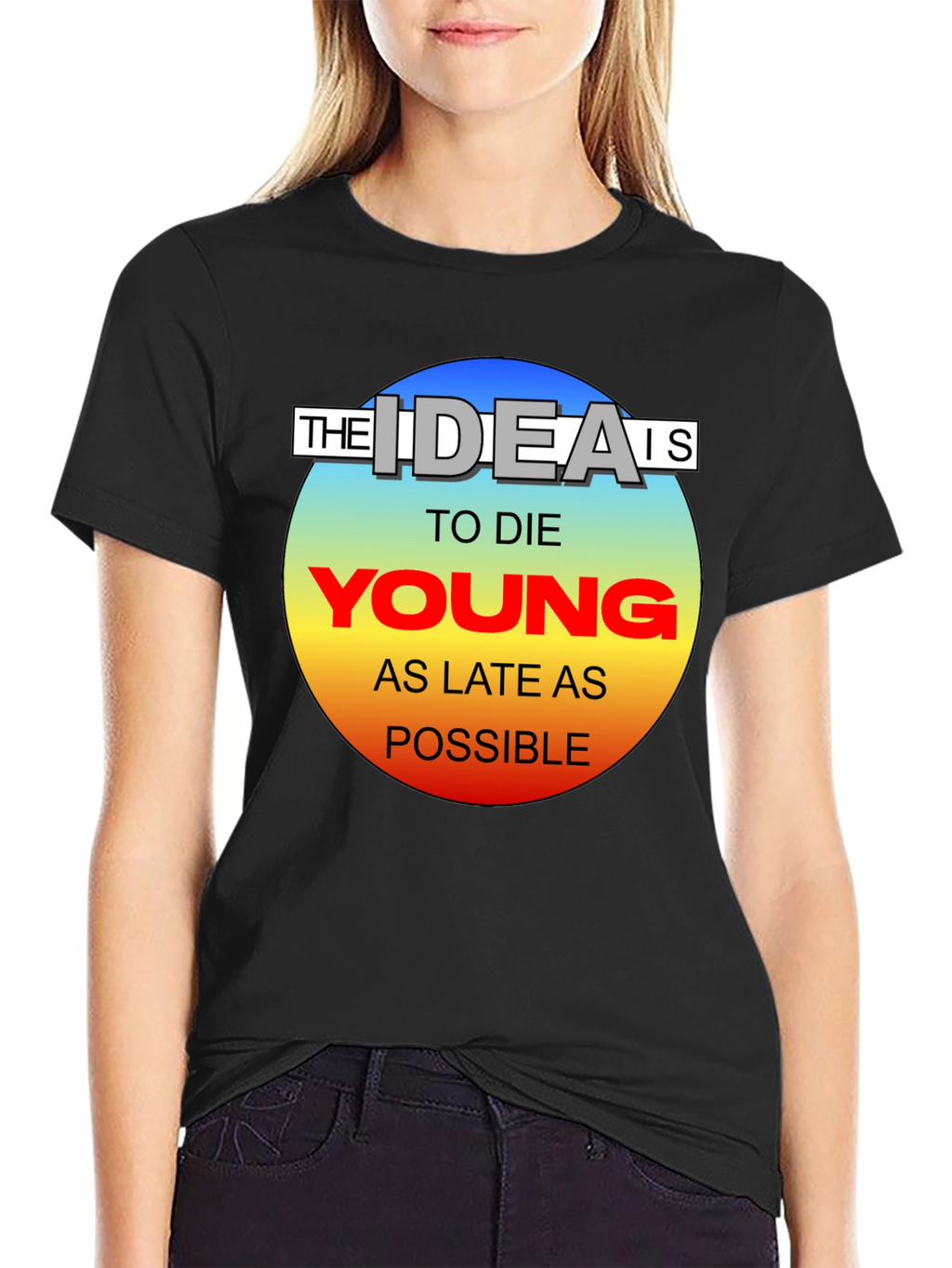 Die Young T-Shirt - Live Life to the Fullest!