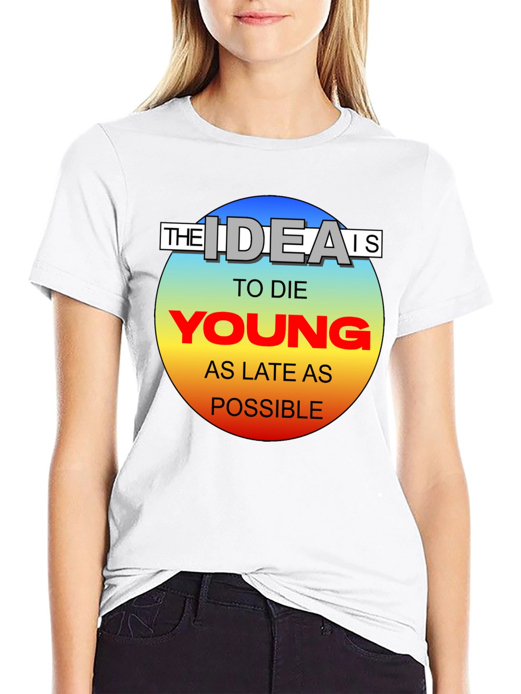 Die Young T-Shirt - Live Life to the Fullest!