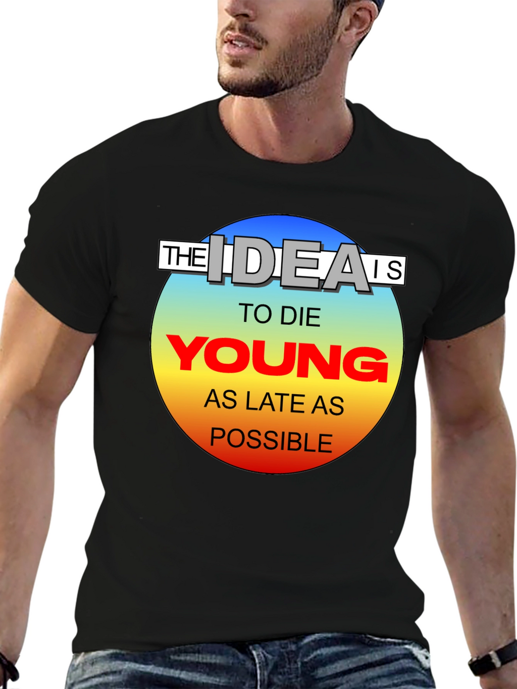 Die Young T-Shirt - Live Life to the Fullest!