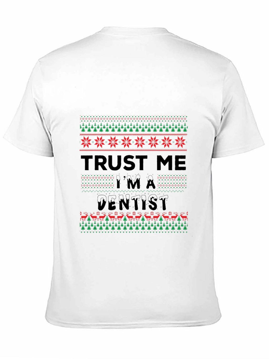 Funny Trust Me Im A Dentist Christmas T-Shirt