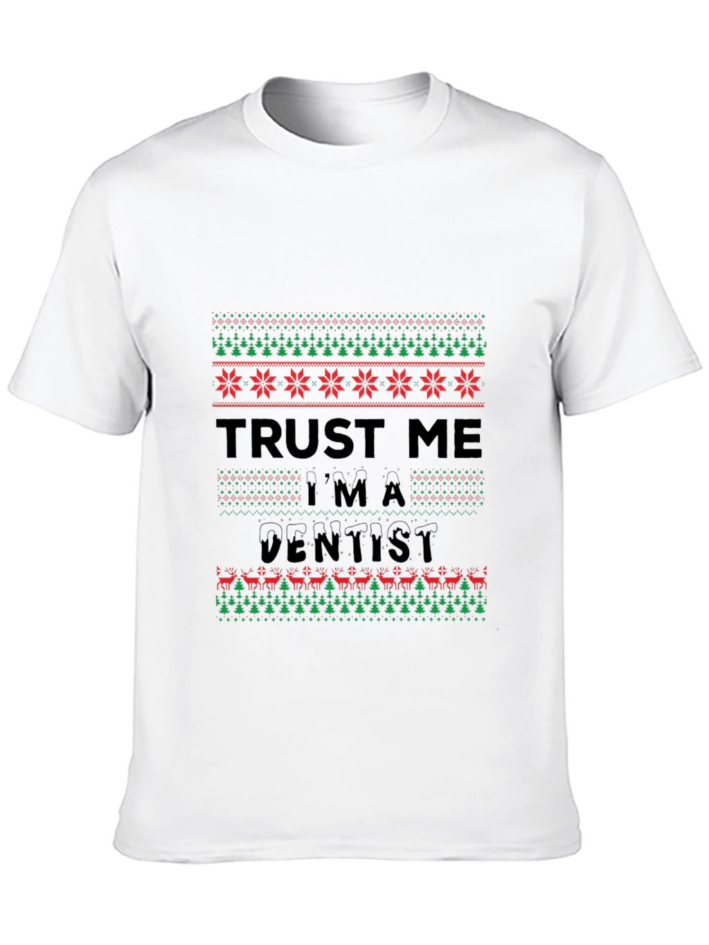 Funny Trust Me Im A Dentist Christmas T-Shirt