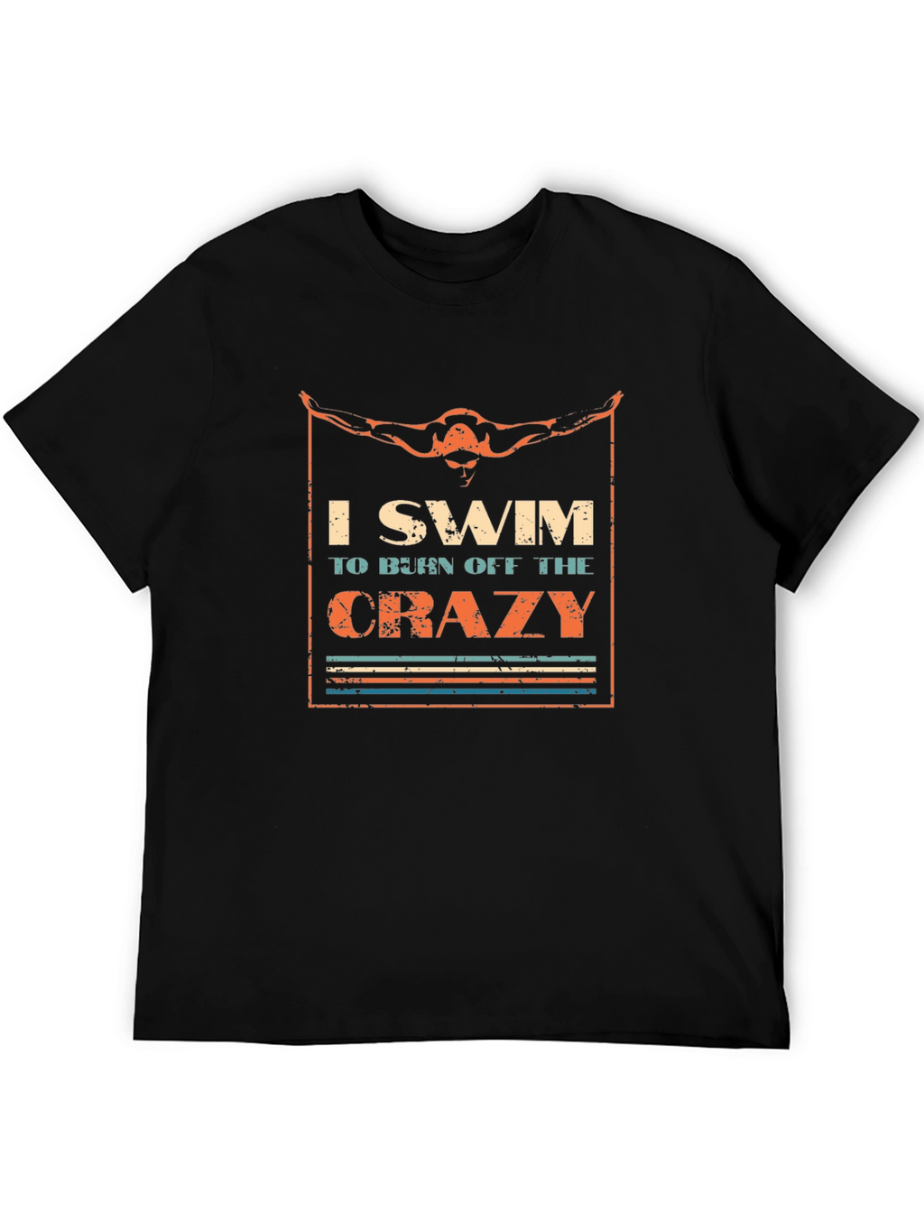 I Swim To Burn Off The Crazy T-Shirt