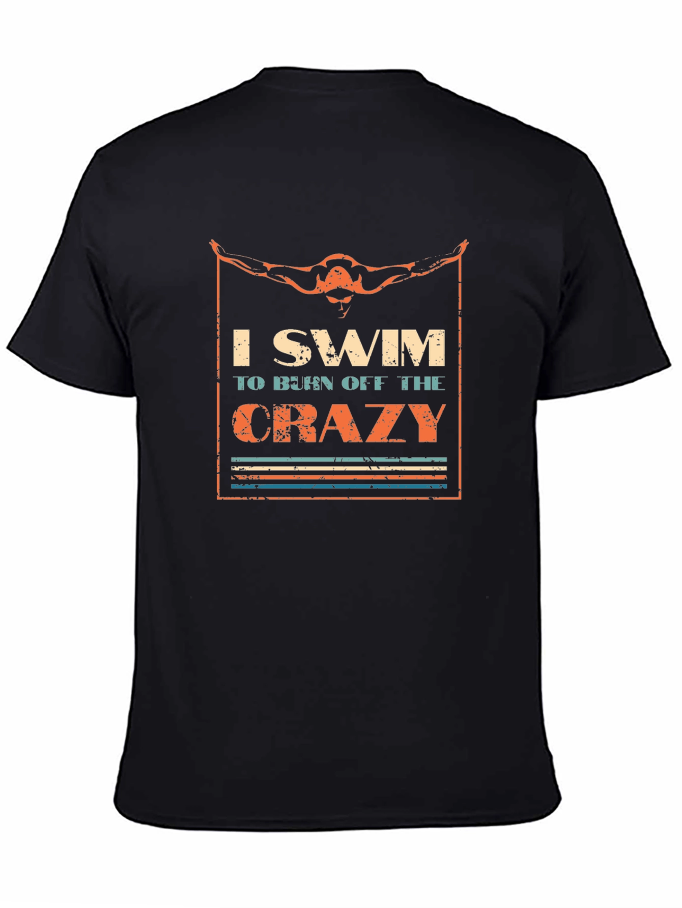 I Swim To Burn Off The Crazy T-Shirt