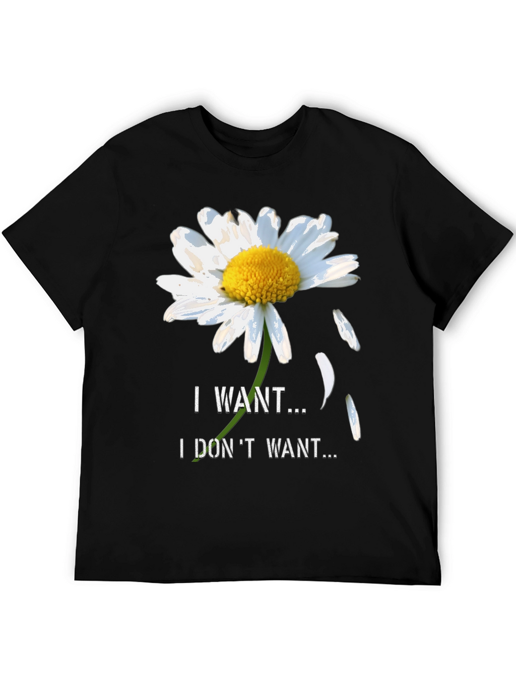 Daisy I Want I Dont Want Black T-Shirt