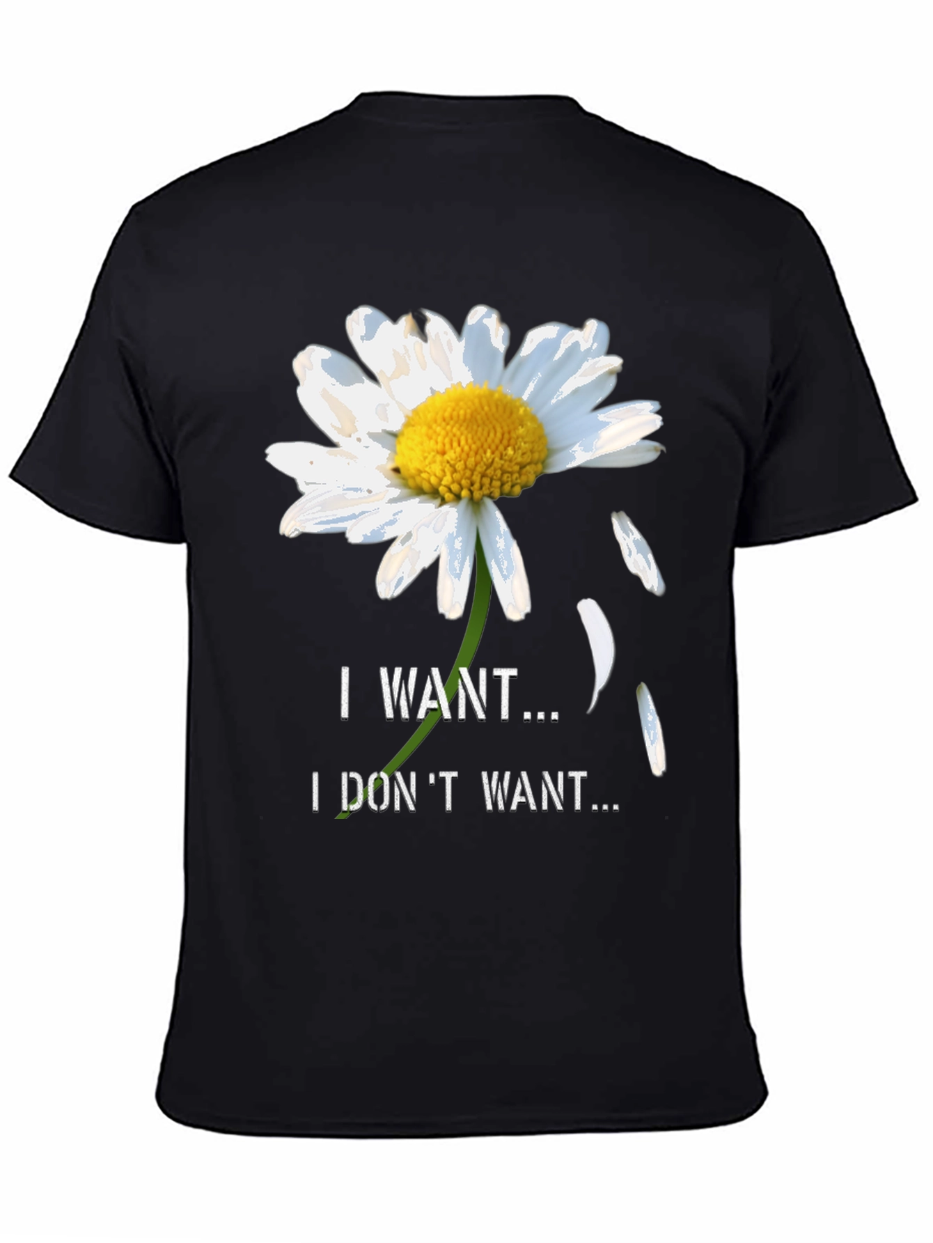 Daisy I Want I Dont Want Black T-Shirt
