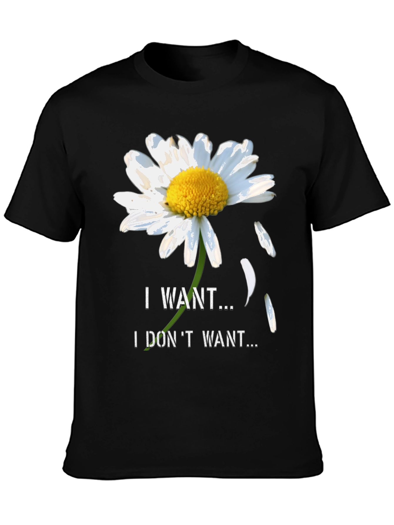Daisy I Want I Dont Want Black T-Shirt