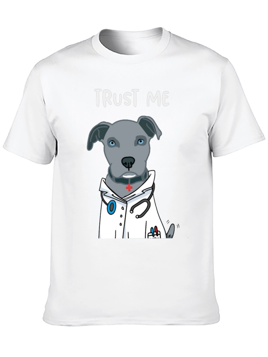 Trust Me Im a Dogtor Funny T-Shirt
