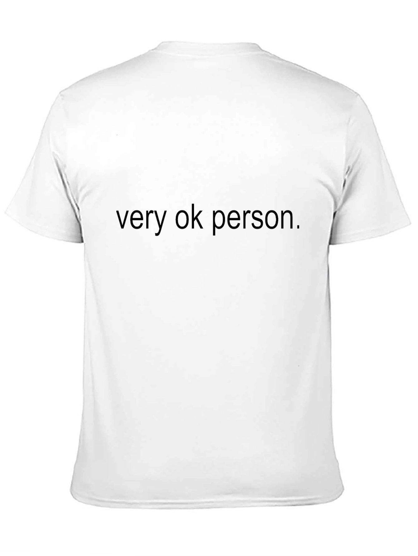 Very OK Person T-Shirt - Black Crew Neck Tee