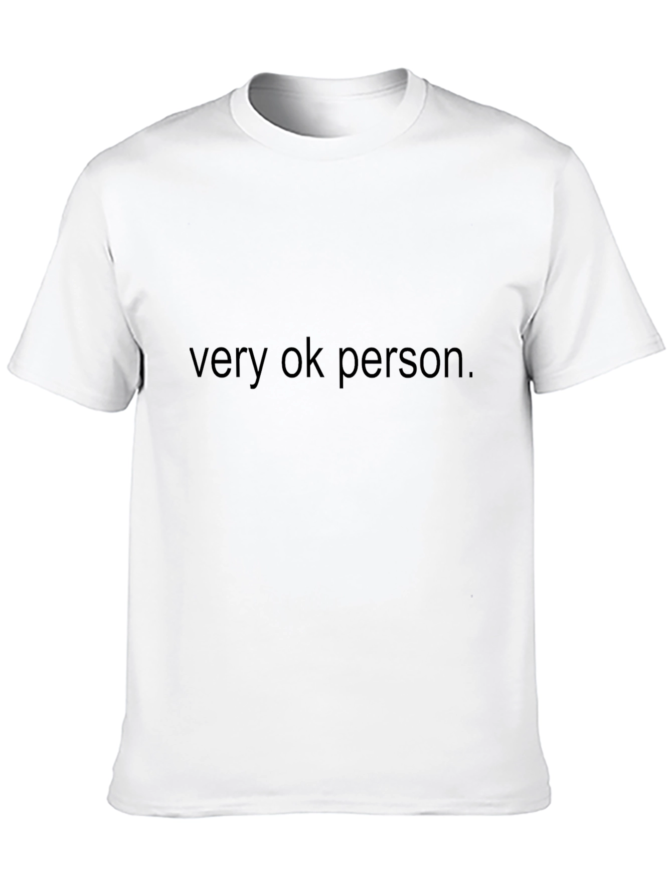 Very OK Person T-Shirt - Black Crew Neck Tee