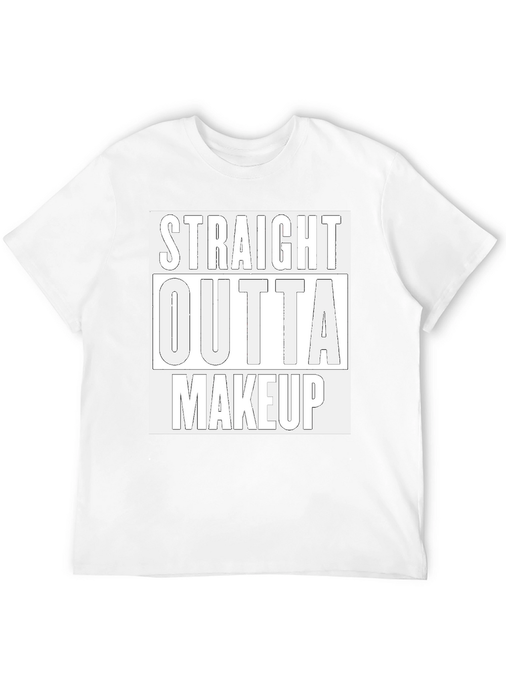 Straight Outta Makeup Graphic Tee - Trendy Casual T-Shirt