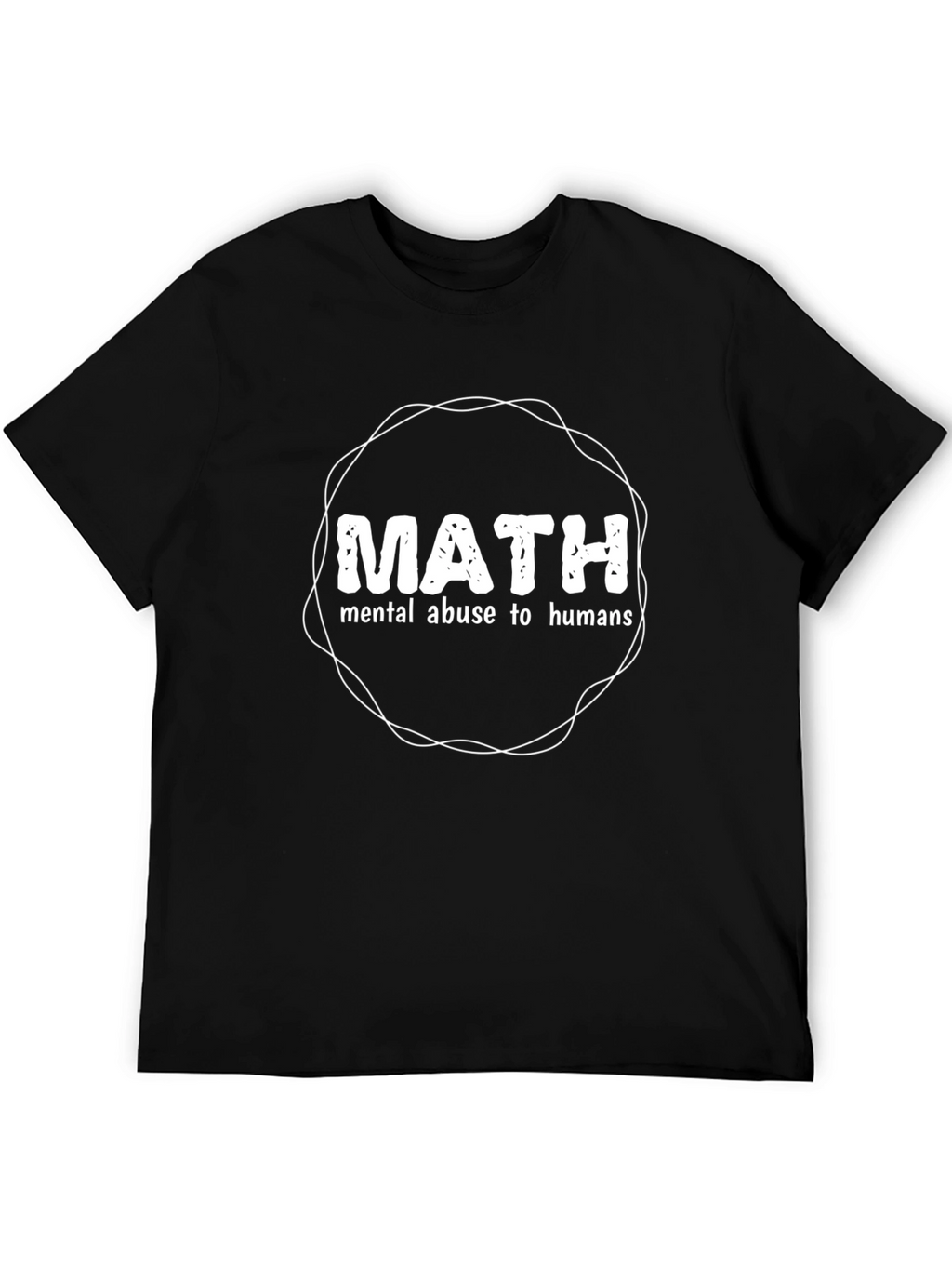 Math Mental Abuse T-Shirt - Funny Geeky Design
