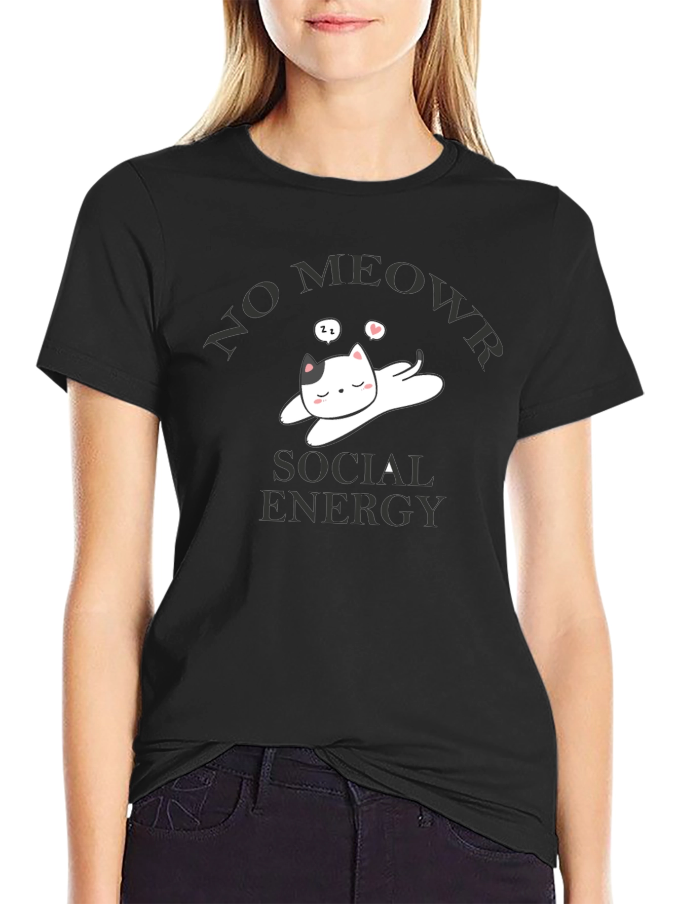 No Meowr Social Energy T-Shirt - Relaxed Cat Design