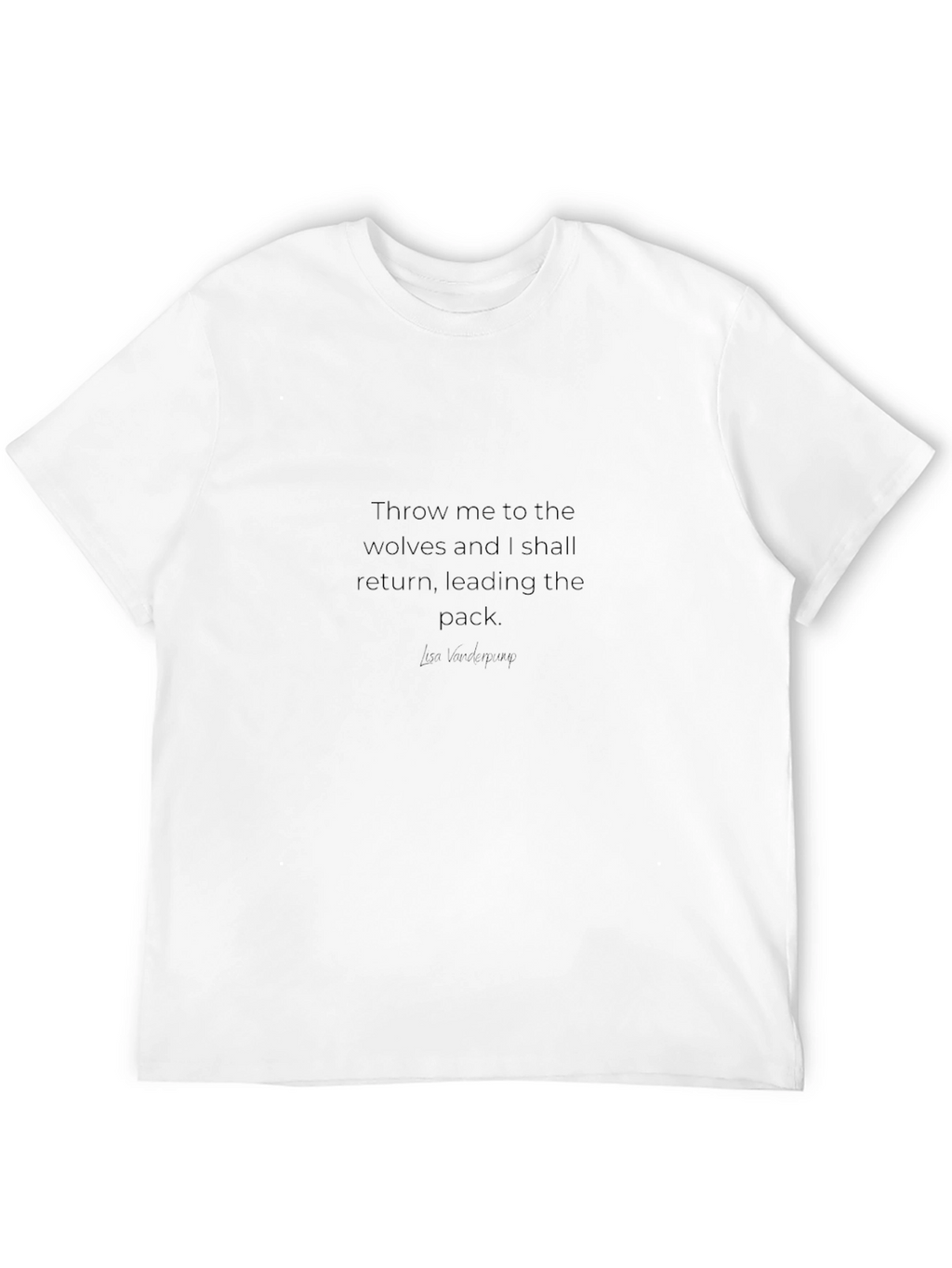 Throw Me To The Wolves Graphic Tee