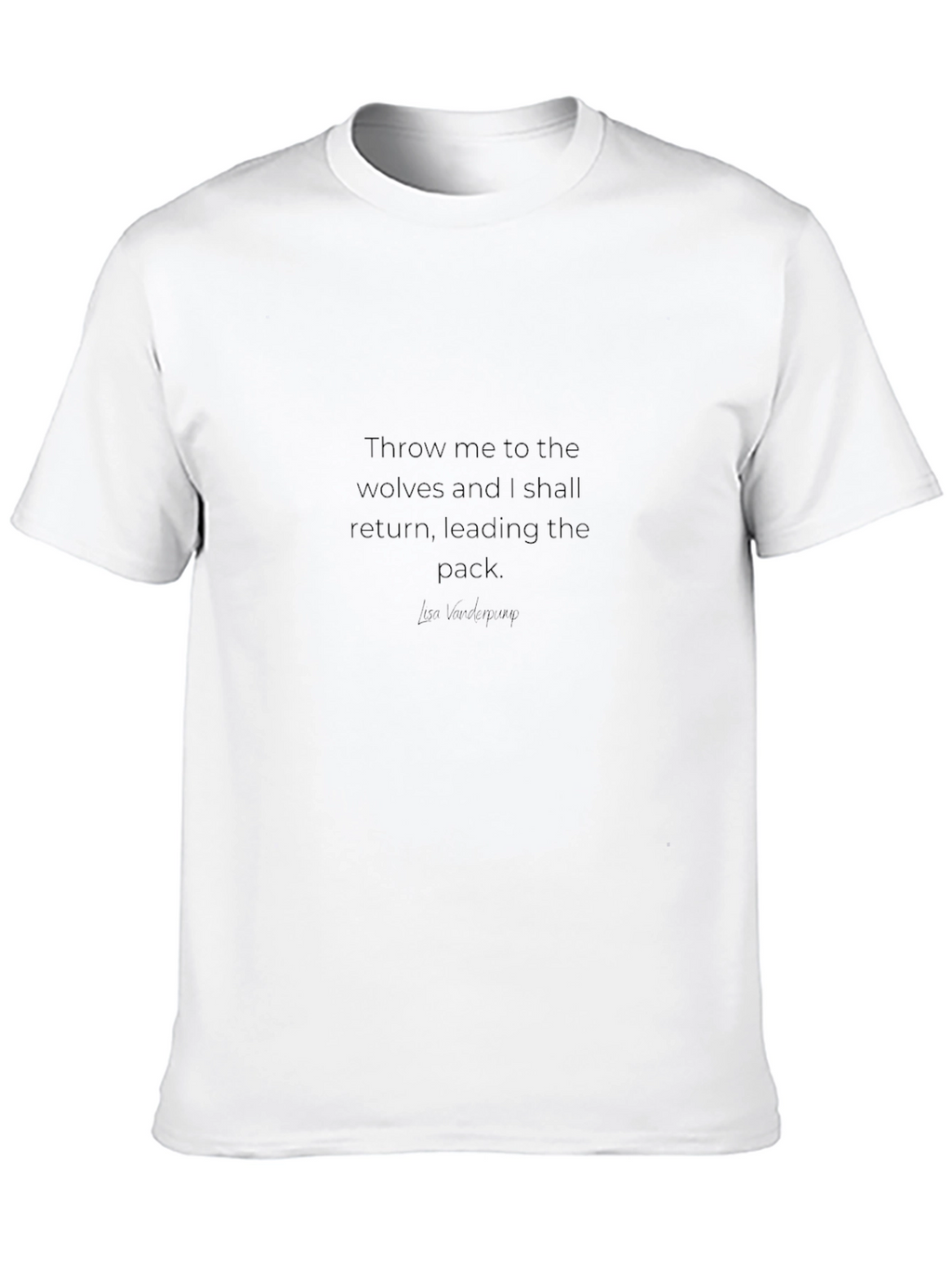 Throw Me To The Wolves Graphic Tee