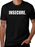 Insecure Slogan T-Shirt