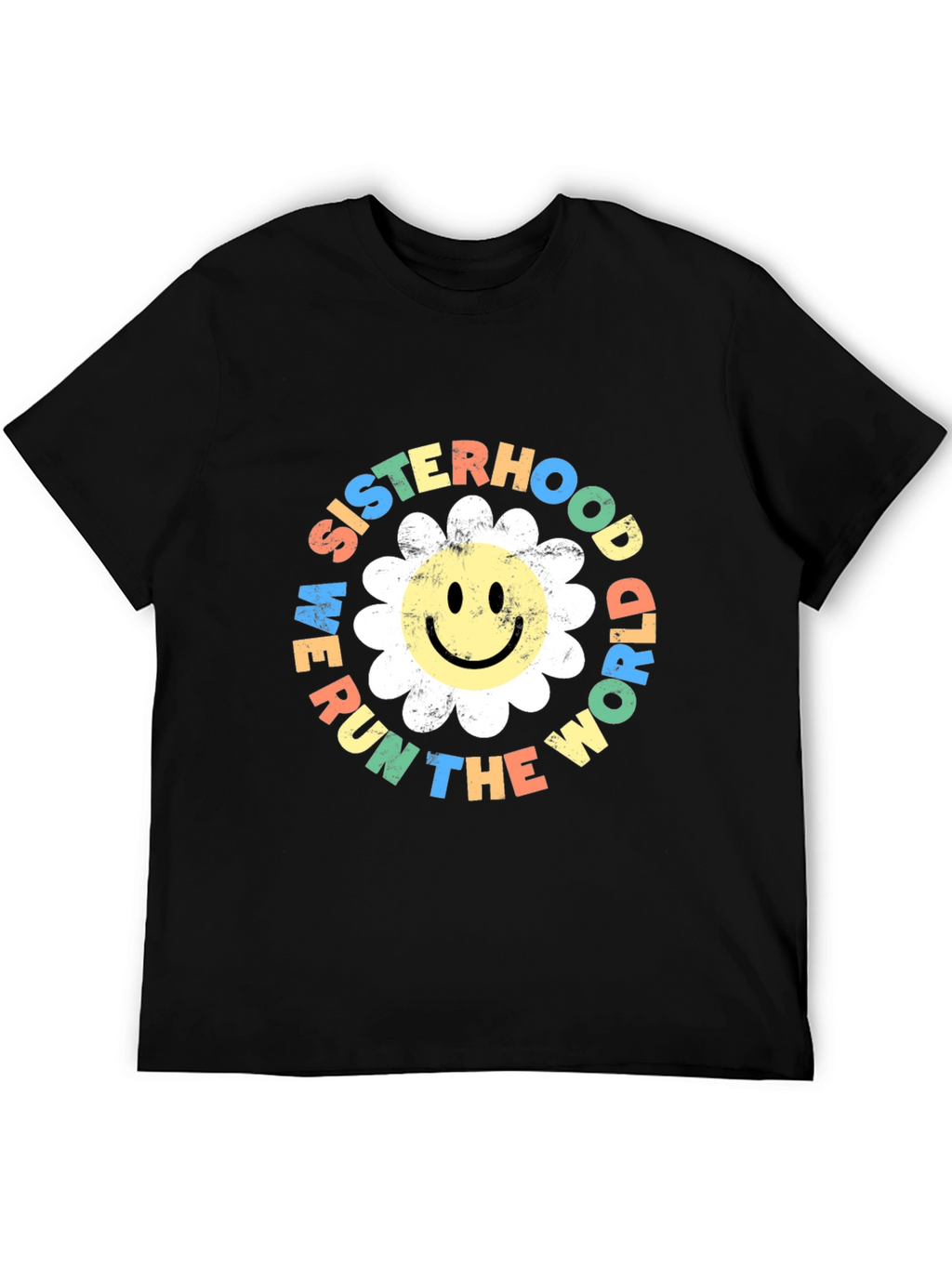 Sisterhood We Run The World T-Shirt