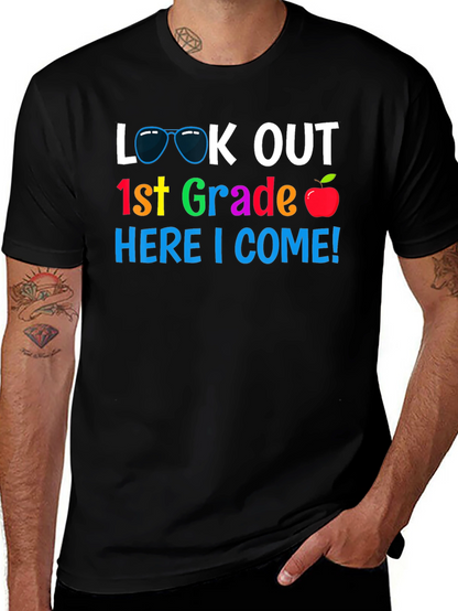Look Out 1st Grade Here I Come! T-Shirt