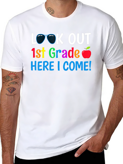 Look Out 1st Grade Here I Come! T-Shirt