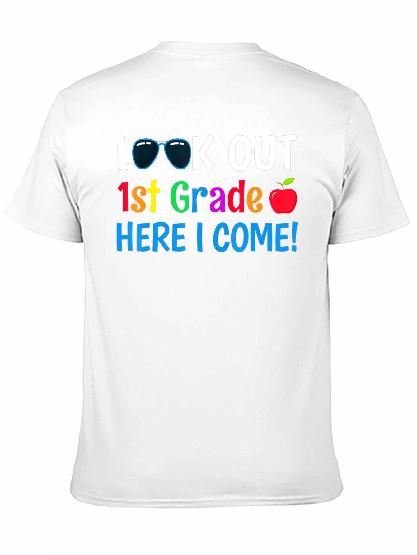 Look Out 1st Grade Here I Come! T-Shirt