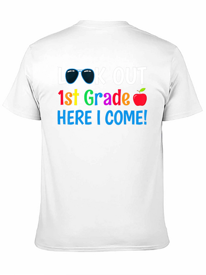 Look Out 1st Grade Here I Come! T-Shirt
