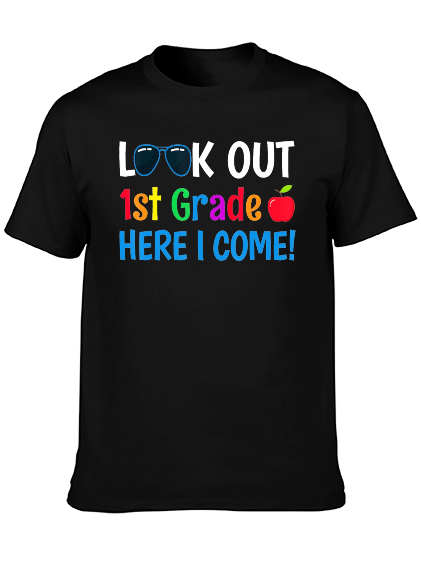 Look Out 1st Grade Here I Come! T-Shirt