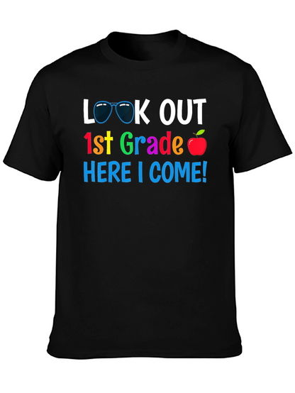 Look Out 1st Grade Here I Come! T-Shirt