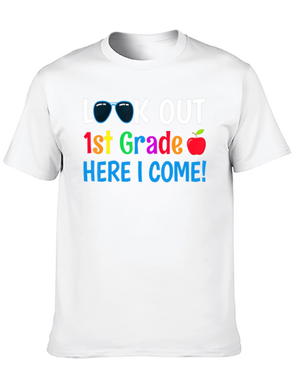Look Out 1st Grade Here I Come! T-Shirt
