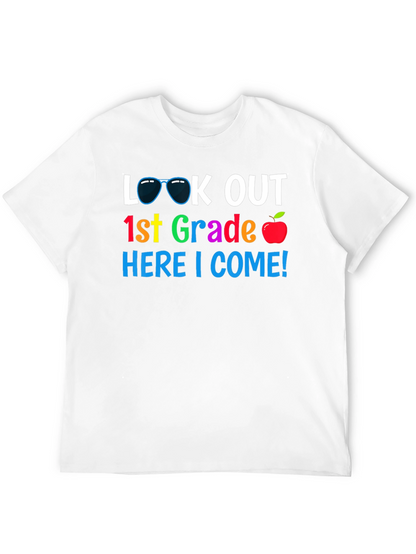 Look Out 1st Grade Here I Come! T-Shirt