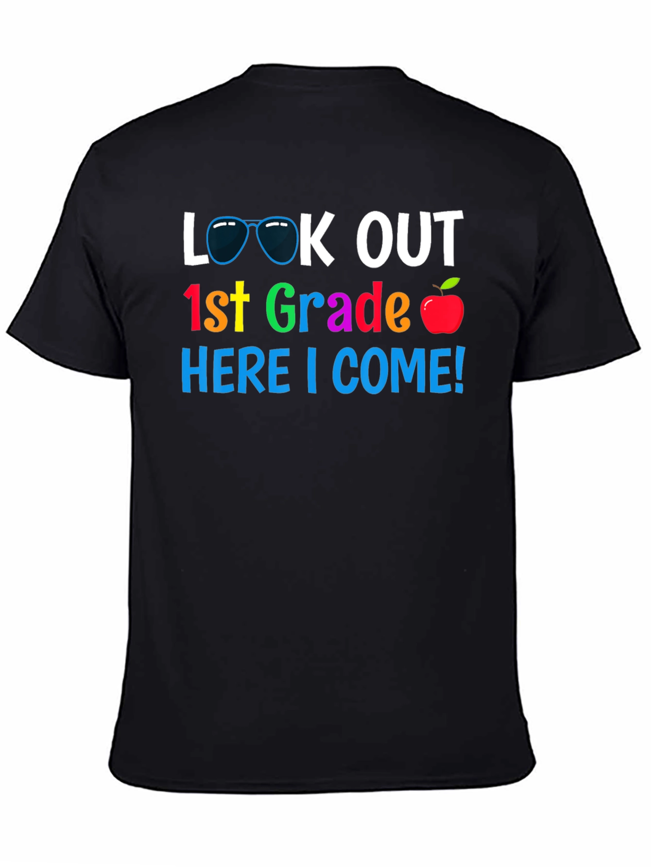 Look Out 1st Grade Here I Come! T-Shirt