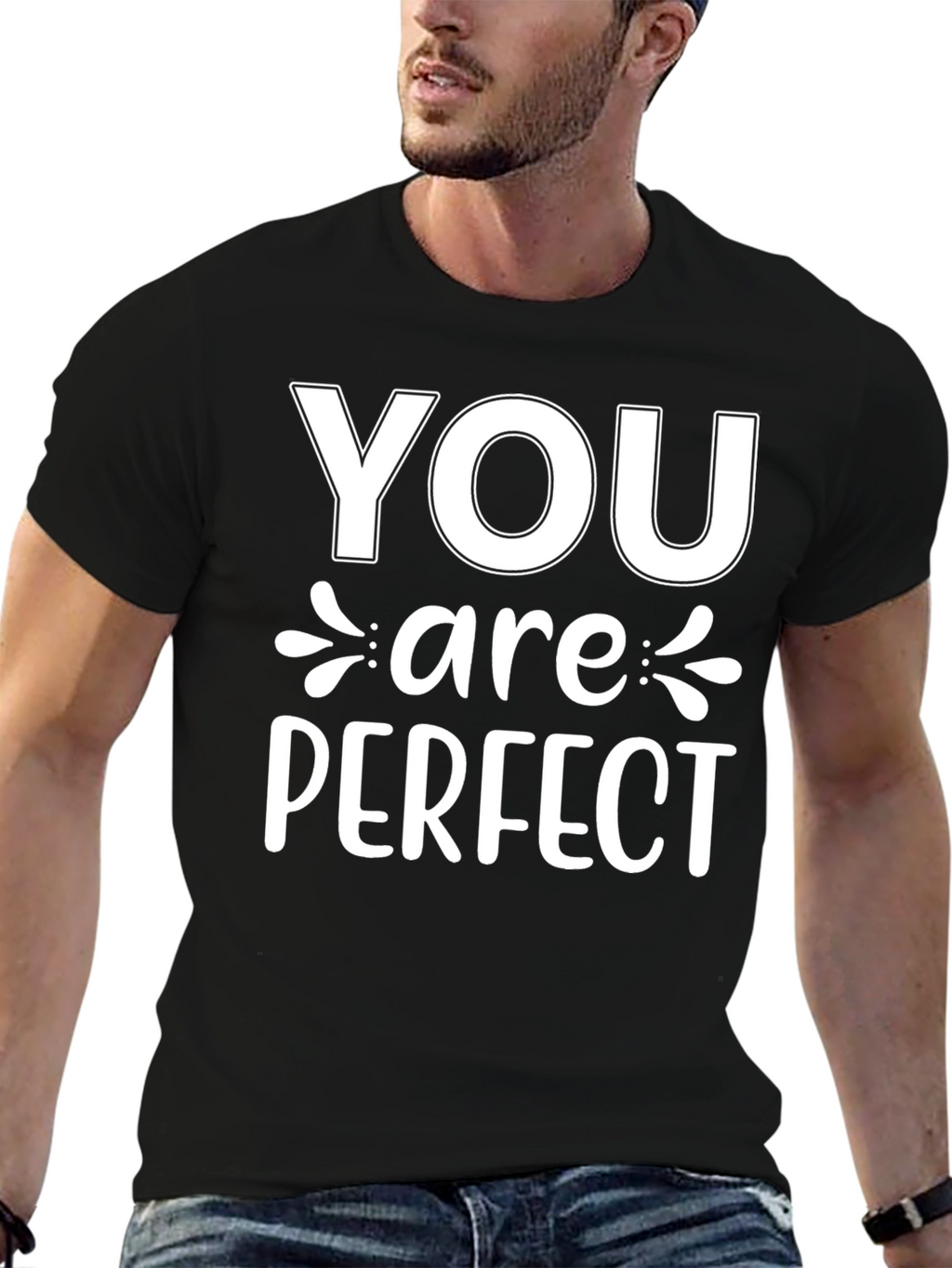 You are Perfect Graphic T-Shirt