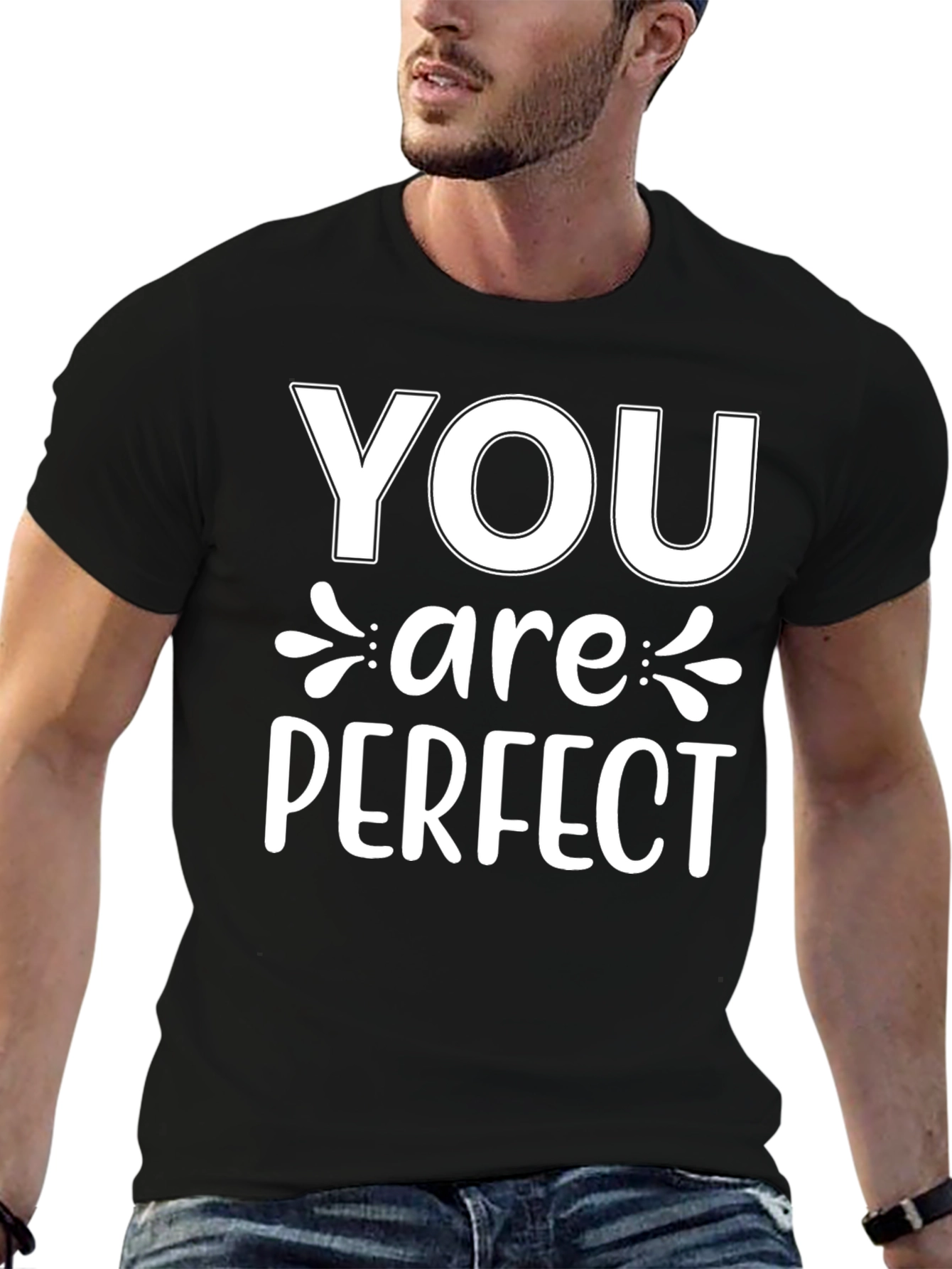 You are Perfect Graphic T-Shirt