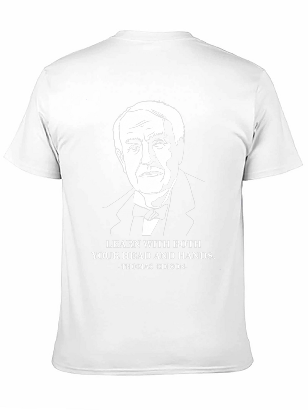 Thomas Edison Quote T-Shirt - Learn With Both