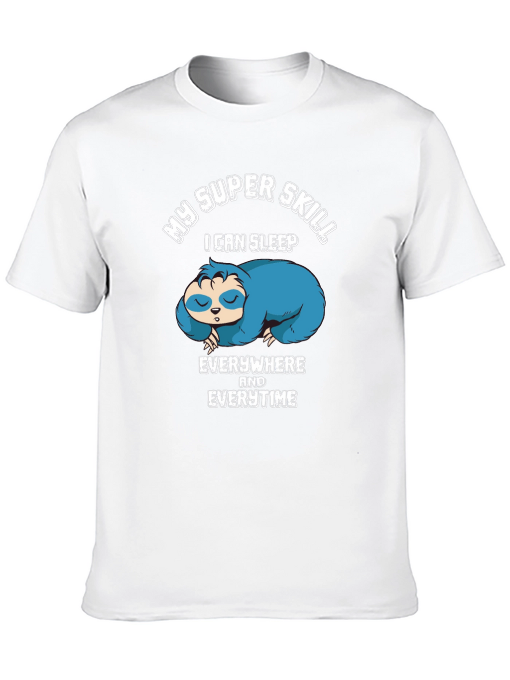 My Super Skill Sloth Graphic T-Shirt