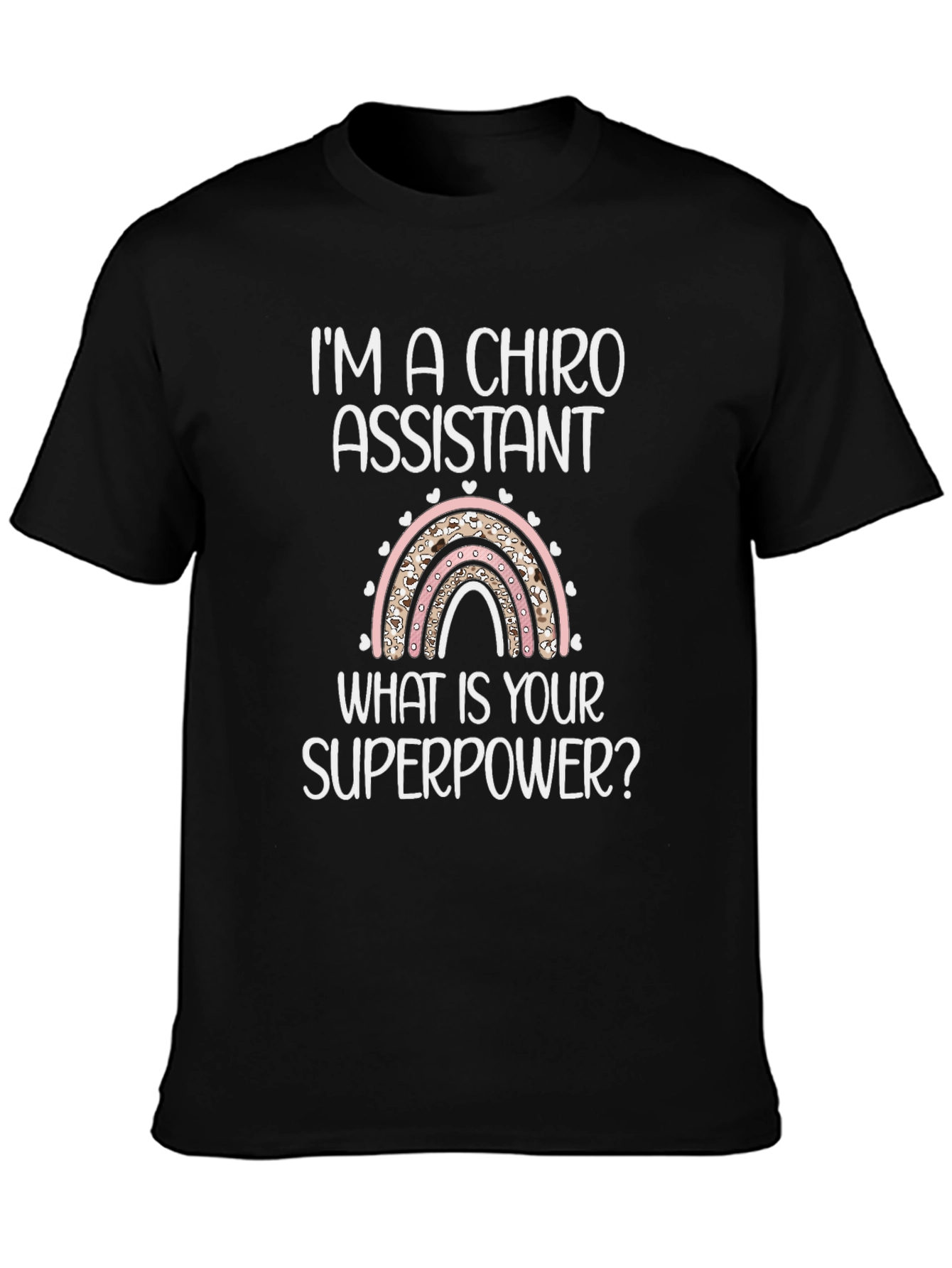 Chiro Assistant Superpower T-Shirt - Chiropractic Support Staff Apparel