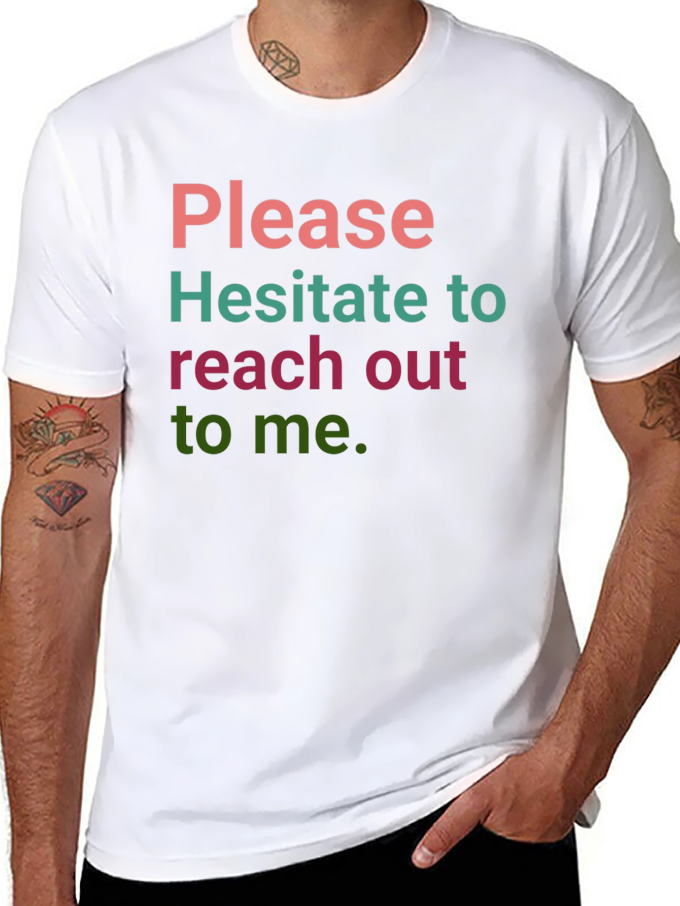 Humorous Slogan T-Shirt: Hesitate to Reach Out