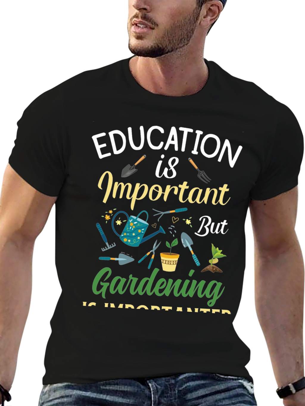 Gardening is Important T-Shirt