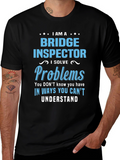 Bridge Inspector T-Shirt: I Solve Problems