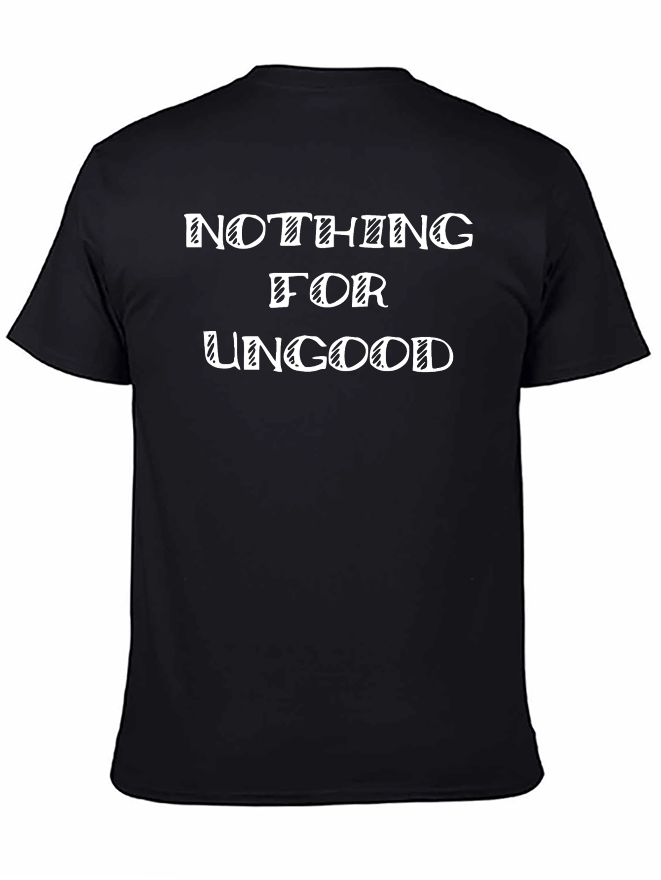 Nothing For Ungood Graphic T-Shirt - Black