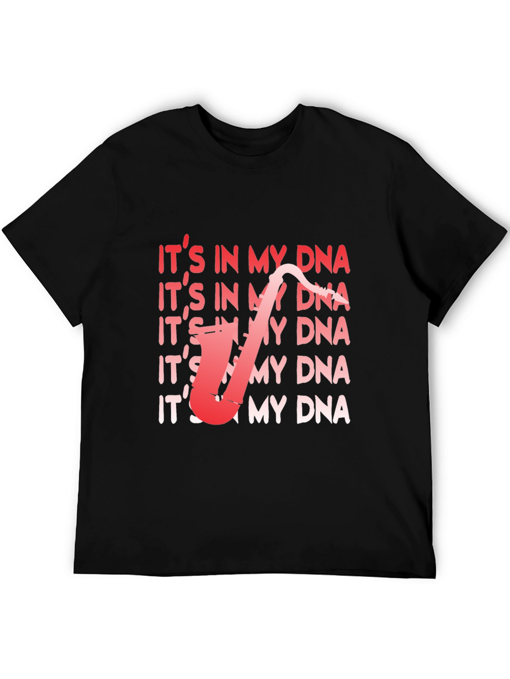 Its In My DNA Saxophone T-Shirt - Musician Tee
