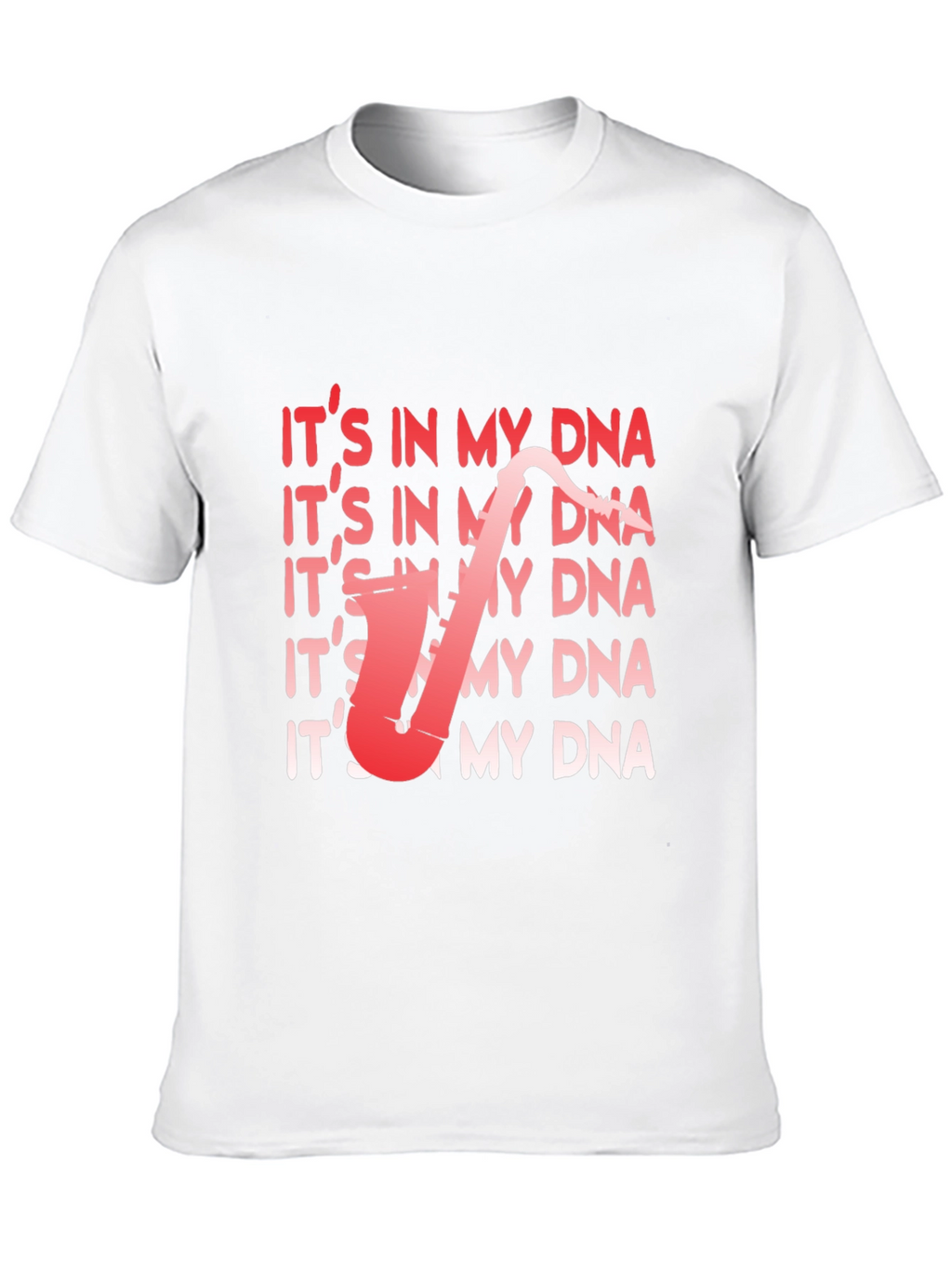 Its In My DNA Saxophone T-Shirt - Musician Tee
