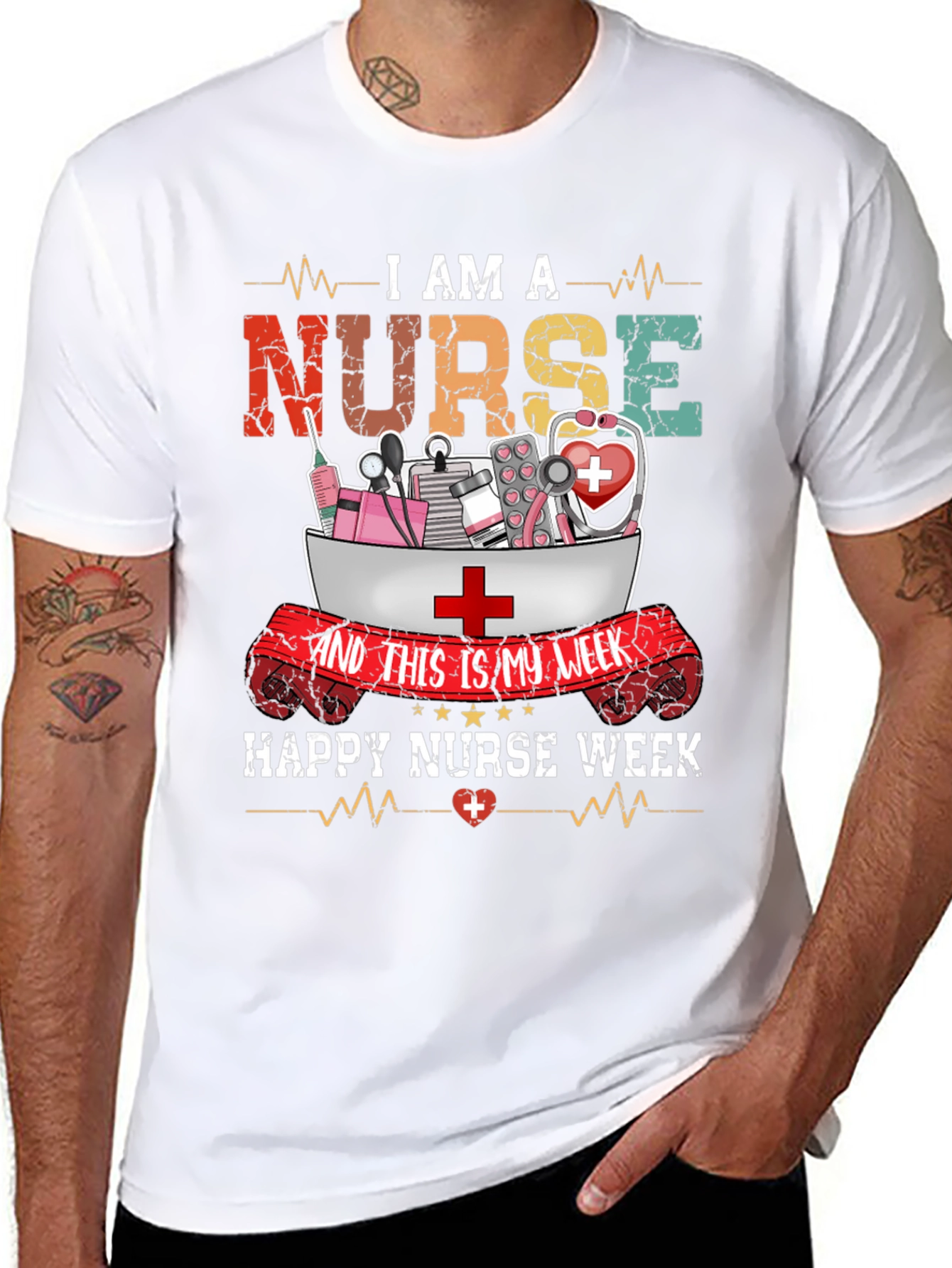 I Am A Nurse T-Shirt - Happy Nurse Week